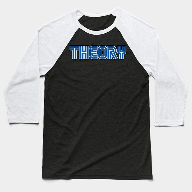 Theory's Game Baseball T-Shirt by Timothy Theory